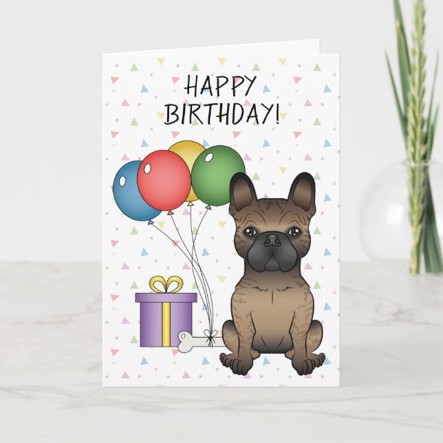 Cartão Brindle French Bulldog Cute Dog Feliz Aniversário (Frente)