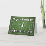 Cartão Brother in-Law Soccer Birthday com Grass Field e<br><div class="desc">Seu cunhado gosta de esportes? Ele é fã de futebol? Então,  este é o cartão para ele! Deseje-lhe um aniversário excelente com este design verde,  branco e preto maravilhoso. Uma bola de futebol num campo de grama com palavras felizes sobre celebração,  diversão e sucesso.</div>