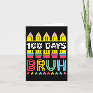 Cartão Bruh 100 Dias De Lápis Escolares 100º Dia Da Escol