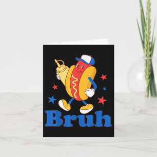 Cartão Bruh 4 De Julho Cachorro Quente Patriótico Criança