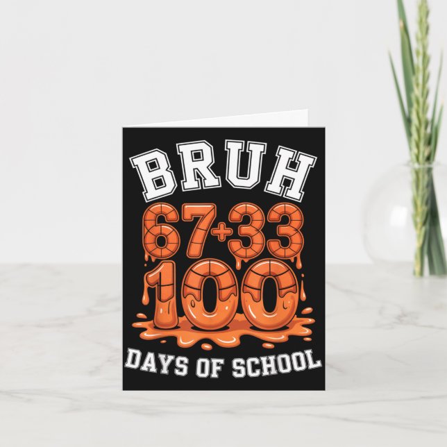 Cartão Bruh 67+33 100 dias de meme de matemática de basqu (Frente)