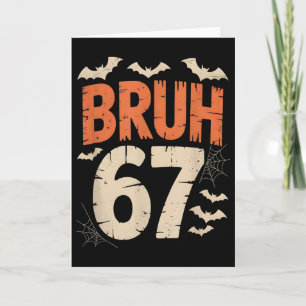 Cartão Bruh 67 Meme Halloween 