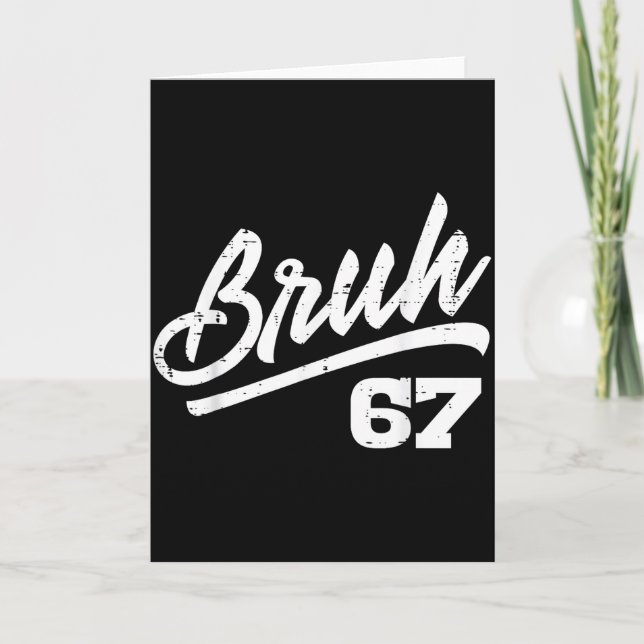 Cartão Bruh 67 Meme Roupa engraçada número 6 7 Criança Ju (Frente)