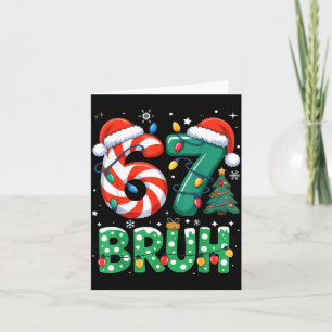 Cartão Bruh 67 Seis Sete 6 7 Meme Natal Engraçado Menino 