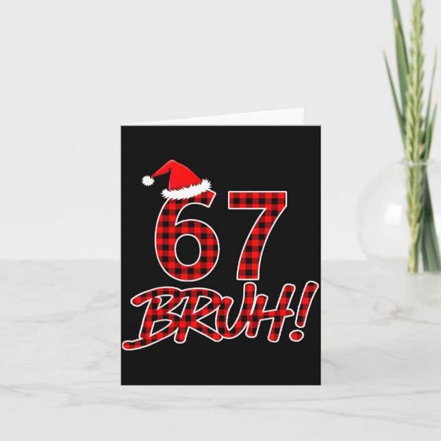 Cartão Bruh 67 Six Seven 6 7 Meme Christmas Funny Boy Gir (Frente)