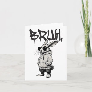 Cartão Bruh Bunny Face Com Pulmões Hip Hop Páscoa Men Bo