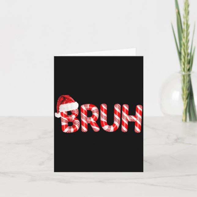 Cartão Bruh Christmas Candy Cane Santa Hat Holiday Boy Gi (Frente)