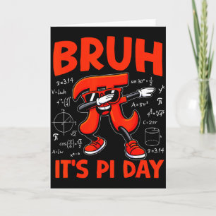 Cartão Bruh É Dia do Pi 3.14 Símbolo Matemática Para Cria