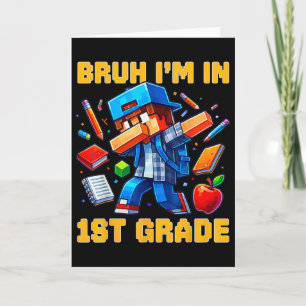 Cartão Bruh Estou Na 1ª Série Dabbing Gamer Ck De Volta À