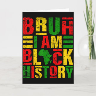 Cartão Bruh Eu Sou História Negra Crianças Homens Mulhere
