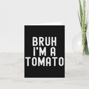 Cartão Bruh, eu sou uma Dia de as Bruxas engraçado de tom