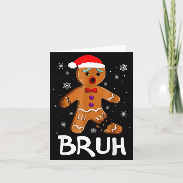 Cartão Bruh Funny Christmas Gingerbread Man Teens Boys Ki (Frente)