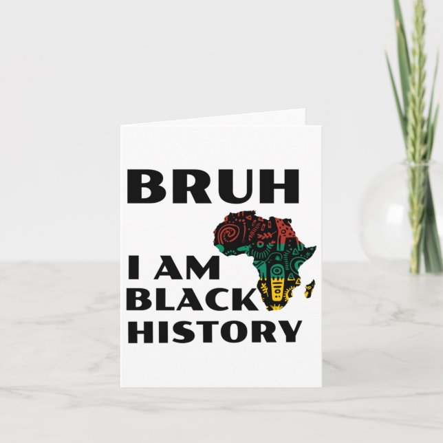 Cartão Bruh I Am Black History Sticker1 (Frente)