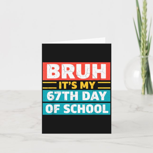 Cartão Bruh It's My 100th Day Of School Boys Kids 67 Meme (Frente)