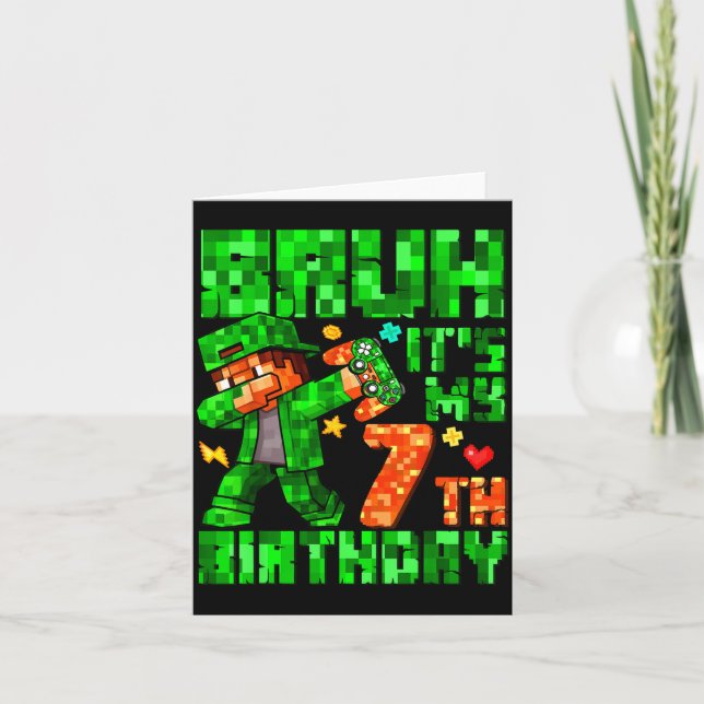 Cartão Bruh It's My 7th Birthday Boy Game Xel 7 Years Old (Frente)