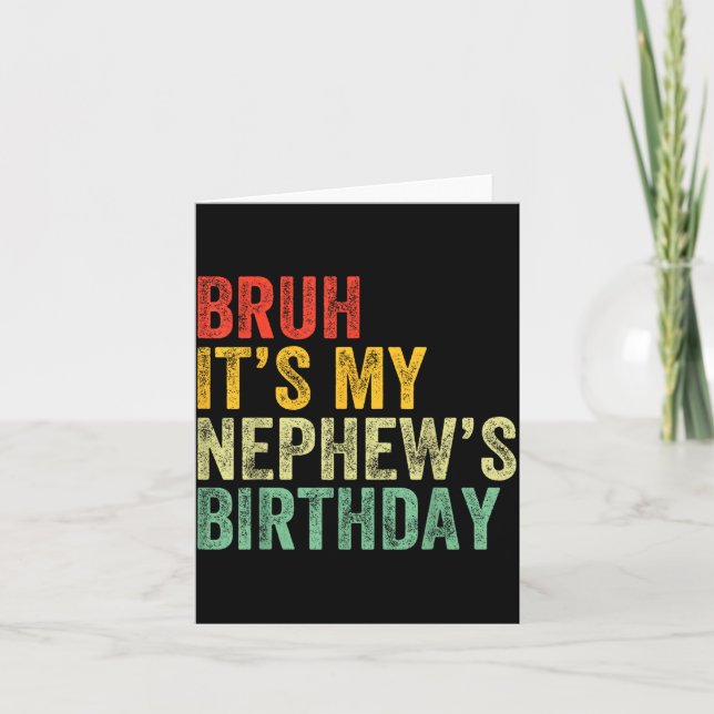 Cartão Bruh It's My Nephew's Birthday Funny Birthday Uncl (Frente)