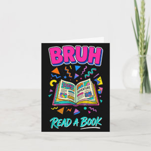 Cartão Bruh leia um livro engraçado leitura bibliófilo re