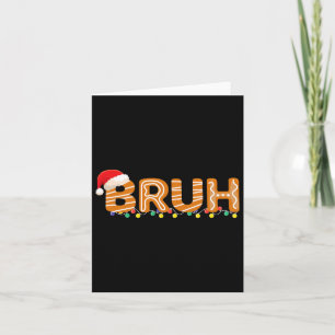 Cartão Bruh Natal Camisa Garoto Bruh Meme Natal G