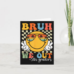 Cartão Bruh Nós Fizemos 5 Graduação De 5º Graduação Cl