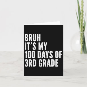 Cartão Bruh São Meus 100 Dias De Professora Do 3º Grau 10