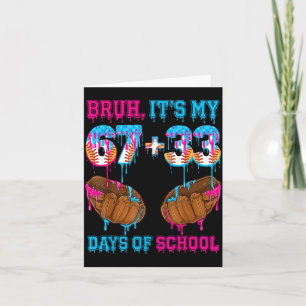 Cartão Bruh São Meus 67 33 Dias De Escola 100º Dia Baseba