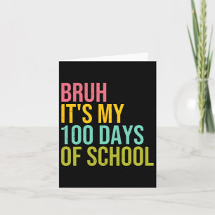 Cartão Bruh, são os meus 100 dias de escola, Sungles Kids