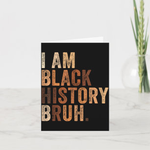 Cartão Bruh sou mês da história negra melanina africano
