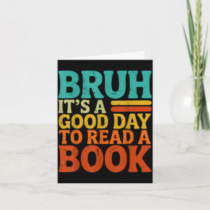 Cartão Bruh um bom dia para ler um livro engraçado retro