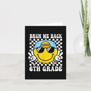 Cartão Bruh, Voltamos Ao 6 Primeiro Dia Da Escola