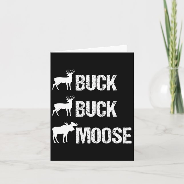 Cartão Buck Buck Moose Engraçada Caça De Buck (Frente)