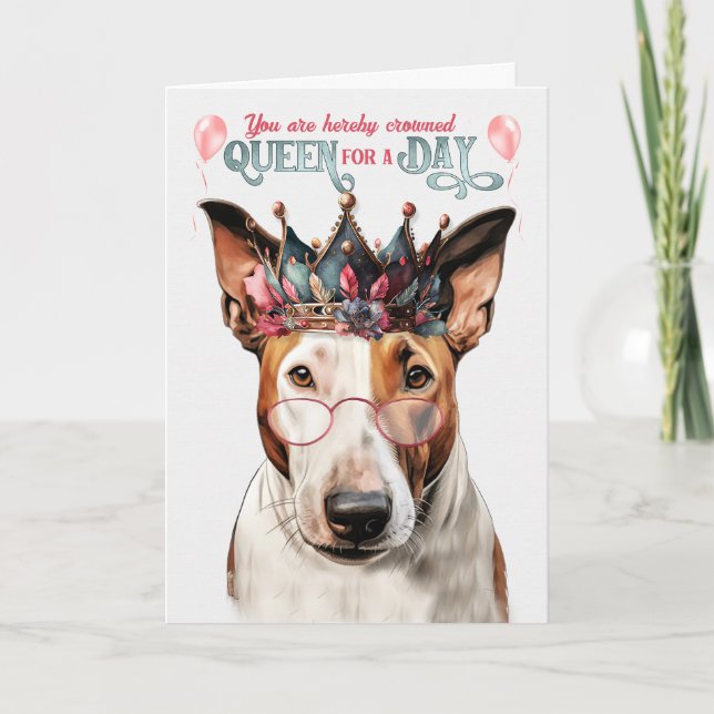 Cartão Bull Terrier Dog Queen por um dia feliz aniversári (Frente)