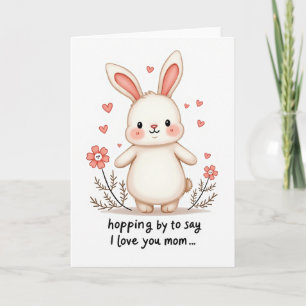 Cartão Bunny Love You Mom