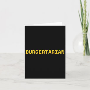 Cartão Burgertarian Funny Foodie Burger Lover Hamburger C