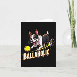 Cartão Cachorro Boston Terrier Ballaholic Divertido Perse