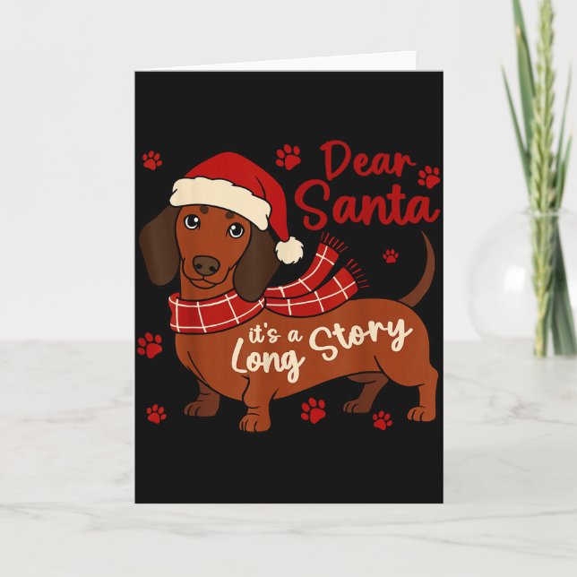 Cartão Cachorro Dachshund Querido Papai Noel É Uma Longa  (Frente)