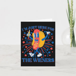 Cartão Cachorro Estou Aqui Apenas Para Os Wieners 4 De Ju