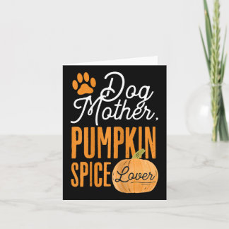 Cartão Cachorro Mamãe Pumpkin Spice Lover Fall Meninas Ma