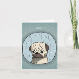 Cartão Cachorro Pug Triste e Fofo na Chuva Desculpas Engr