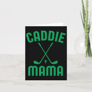 Cartão Caddie Mama Golf Club Legal Golfe Cute Golfer Mãe