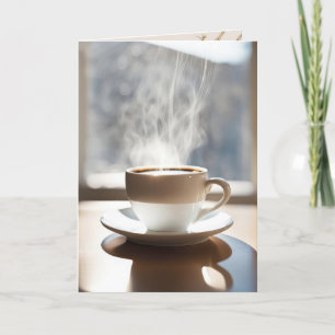 Cartão Café a vapor por pensar em você