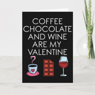 Cartão Café Chocolate E Vinho São Meus Namorados