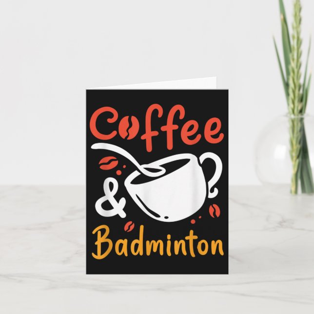 Cartão Café E Jogador De Badminton Bebedor De Café Jogado (Frente)