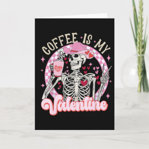 Cartão Café Esqueleto É Meu Namorado Valentim Engraçado D