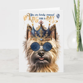 Cartão Cairn Terrier Dog King para um dia de aniversário 