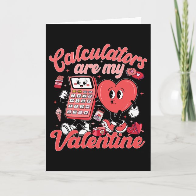 Cartão Calculators Are My Valentine Math Teacher Valentin (Frente)