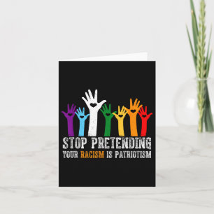 Cartão Camisa Anti-Trump Pare De Impedir Que Seu Racismo 