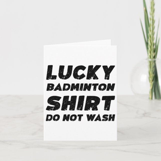 Cartão Camisa De Badminton Sortuda Não Lavar (Frente)