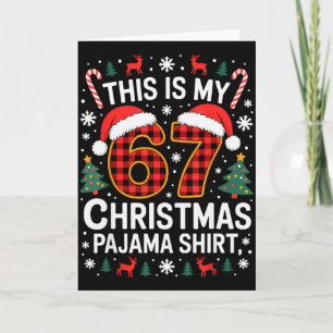 Cartão Camisa de pijama de Natal 67 divertida meme Six Se