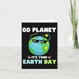 Cartão Camisa do Dia da Terra Ir Planeta É o Dia da Terra