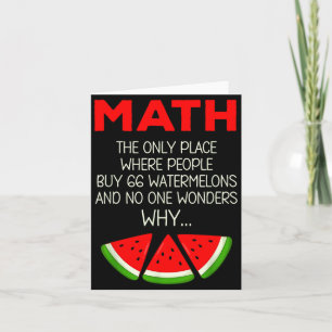 Cartão Camisa Matemática Cálculo de Melancia Piada Profes